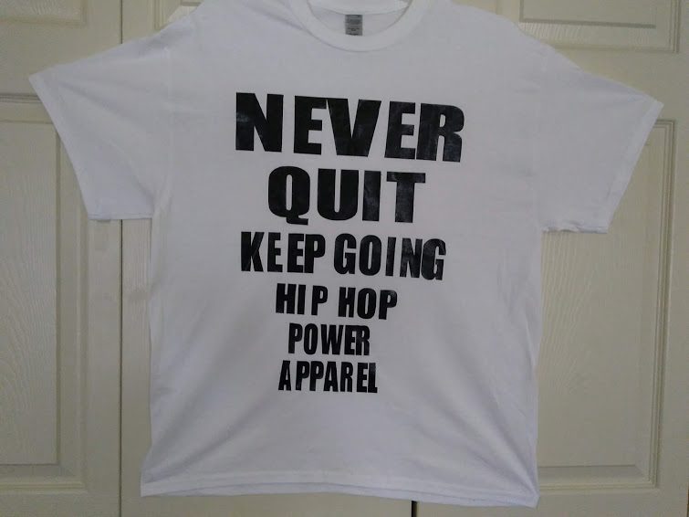 Never Quit Shirt